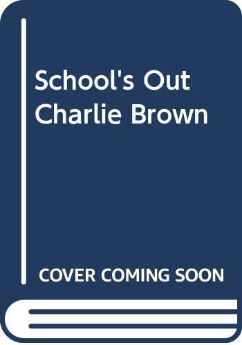 School's Out Charlie Brown