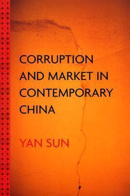 Corruption and Market in Contemporary China