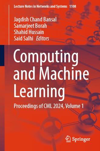 Computing and Machine Learning: Proceedings of CML 2024, Volume 1