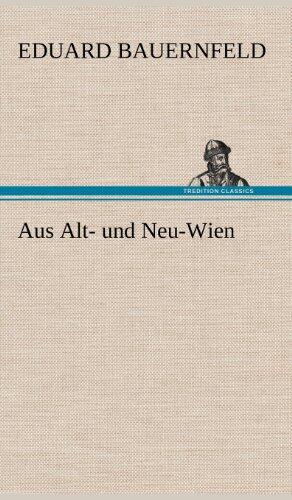 Aus Alt- Und Neu-Wien