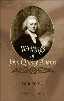 Writings of John Quincy Adams