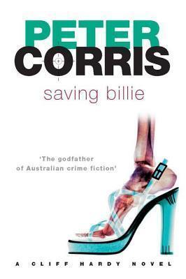 Saving Billie: A Cliff Hardy Novel