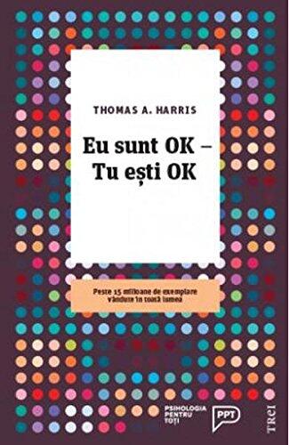 Eu Sunt OK, Tu Ești OK
