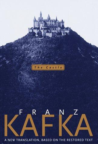 The Castle (A New Translation Based on the Restored Text)