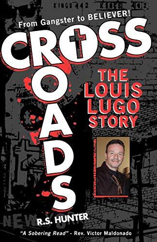 Crossroads (The Louis Lugo Story)