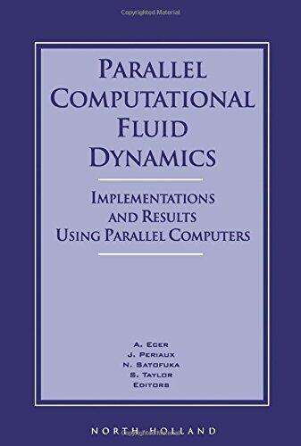 Parallel Computational Fluid Dynamics '95: Implementations and Results Using Parallel Computers