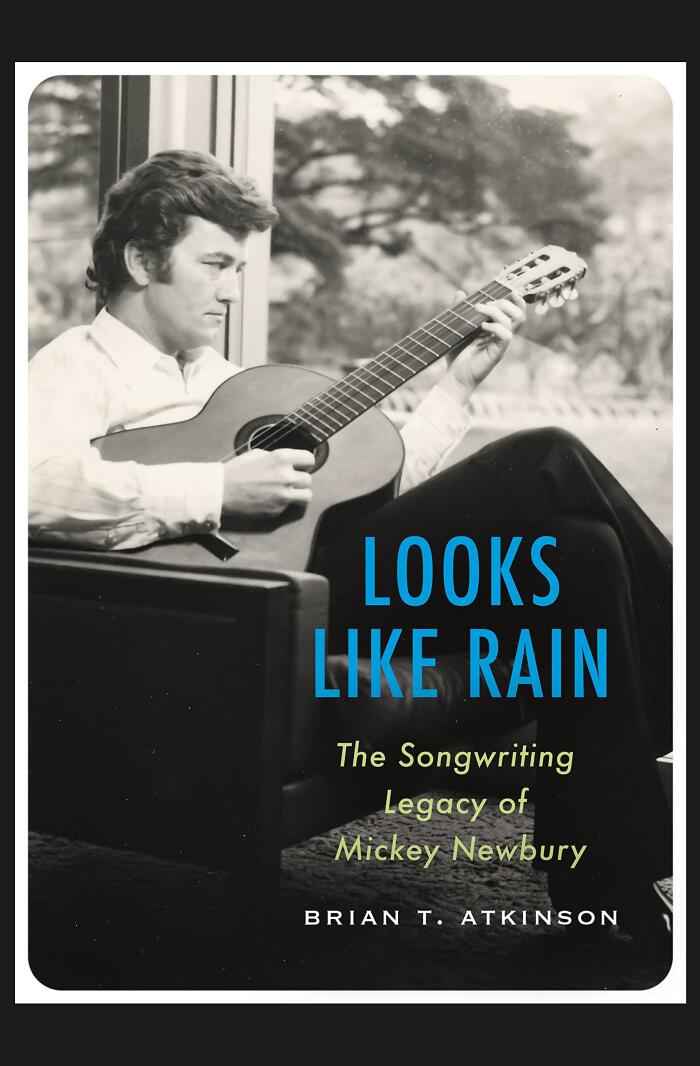 Looks Like Rain: The Songwriting Legacy of Mickey Newbury