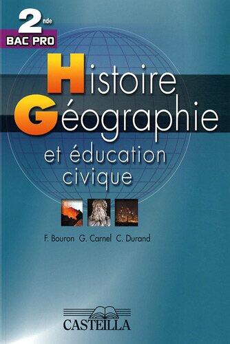 Histoire-Géographie-Éducation civique 2de Bac Pro - Manuel élève