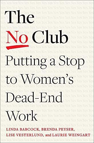 The No-Club: Putting a Stop to Women's Dead-End Work
