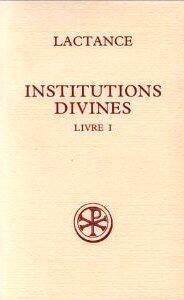 Institutions Divines, Livre I