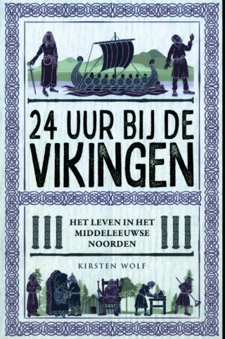 24 uur bij de Vikingen: het leven in het Middeleeuwse Noorden