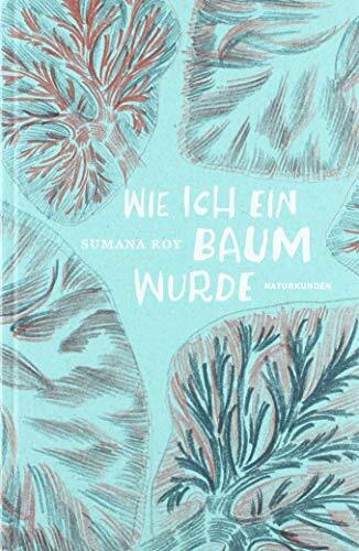 Wie Ich ein Baum Wurde