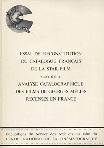 Essai de Reconstitution du Catalogue Français de la Star-Film