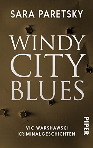 Windy City Blues: Vic Warshawski Kriminalgeschichten (V.I. Warshawski)