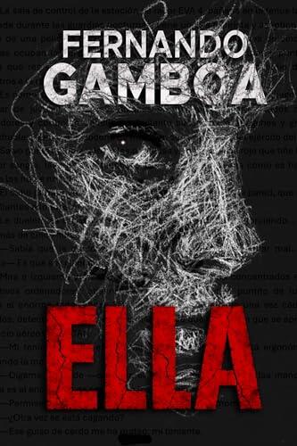 ELLA: Hasta la muerte, todo es mentira (Nuria Badal, # 3)