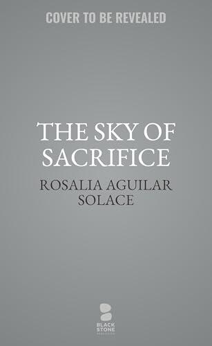 The Sky of Sacrifice