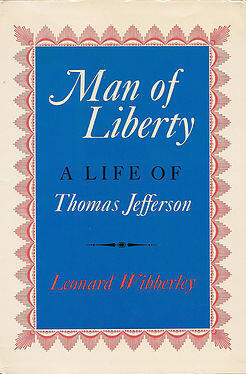 Man of Liberty: A Life of Thomas Jefferson