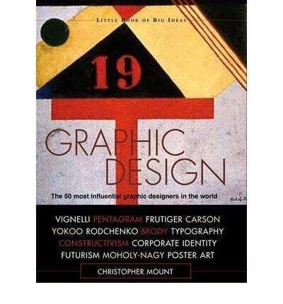 [(Graphic Design: The 50 Most Influential Graphic Designers in the World )] [Author: Anna Gerber] [Feb-2010]