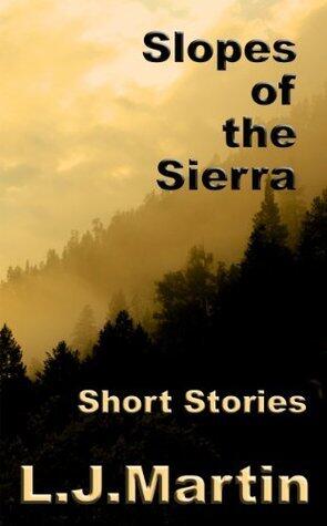 Slopes of the Sierra - Short Story Collection