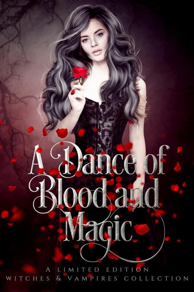 A Dance of Blood and Magic: A Limited Edition Witches & Vampires Collection