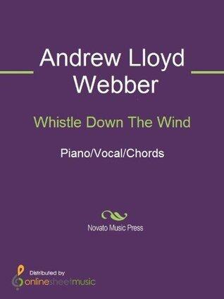Whistle Down The Wind Sheet Music