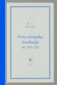 Prva evropska revolucija : ok. 970-1215