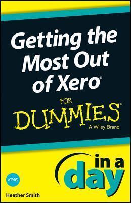 Getting the Most Out of Xero in a Day for Dummies