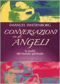 Conversazioni con gli Angeli: La Realtà del Mondo Spirituale