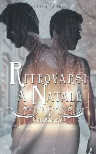 Ritrovarsi a Natale: (Second Chances at Christmas #1)