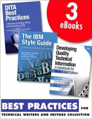 Best Practices for Technical Writers and Editors (Collection): Dita, Quality, and Style