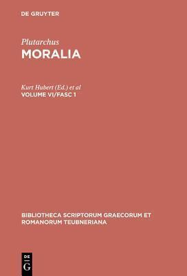 Plutarchus: Moralia (Volume VI / Fasc 1)