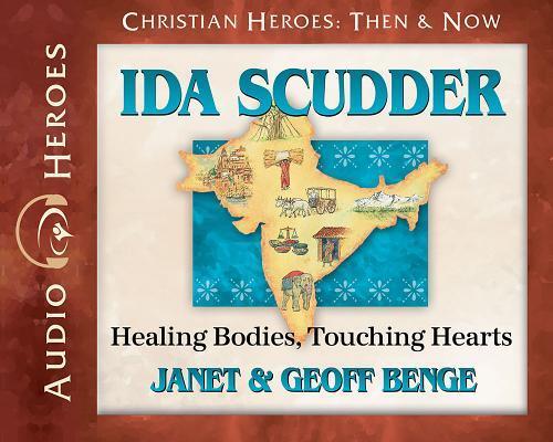 Ida Scudder: Healing bodies, Touching Hearts