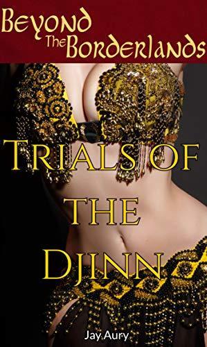 Trials of the Djinn