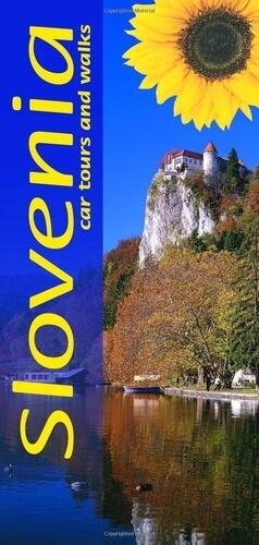 Slovenia: Car Tours and Walks