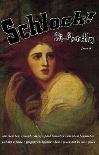 Schlock! Bi-Monthly - Issue 6