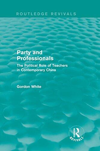 Party and Professionals: The Political Role of Teachers in Contemporary China