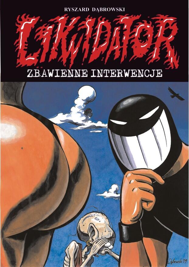 Likwidator: Zbawienne interwencje