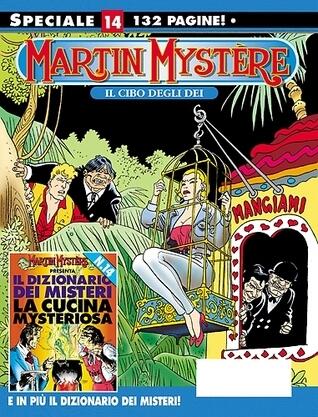 Speciale Martin Mystère n. 14: Il cibo degli dei