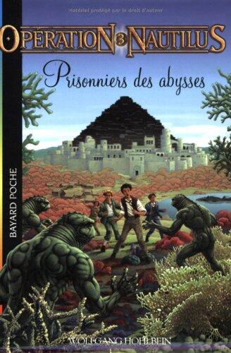 Opération Nautilus, Tome 3 : Prisonniers des abysses