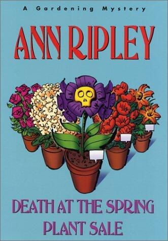 Death At The Spring Plant Sale: A Gardening Mystery