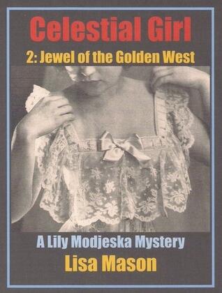 Celestial Girl, Book 2: Jewel of the Golden West