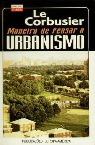 Maneira de Pensar o Urbanismo