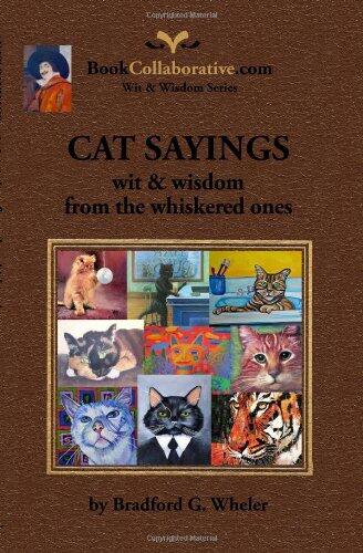 Cat Sayings: Wit & Wisdom from the Whiskered Ones