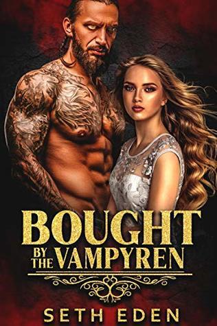 Bought by the Vampyren