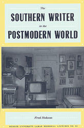 The Southern Writer in the Postmodern World