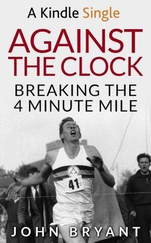 Against the Clock: Breaking the 4 Minute Mile