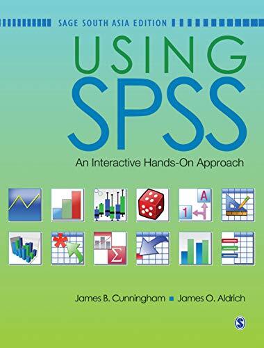 Using SPSS: An Interactive Hands-On Approach