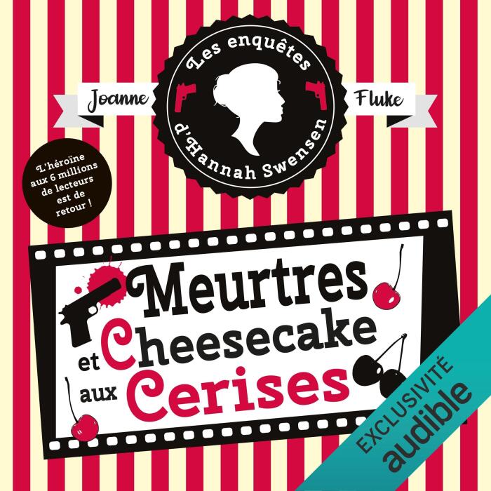 Meurtres et cheesecake aux cerises: Les enquêtes d'Hannah Swensen 7