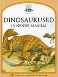 Dinosaurused ja nende maailm
