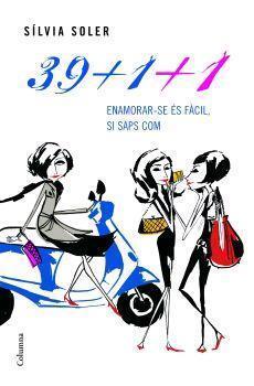 39+1+1. És fàcil enamorar-se si saps com